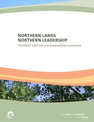 Challenges Associated with Implementing Chapter 11 Appendix I: Northern Lands Northern Leadership: The GNWT Land Use and Sustainability Framework