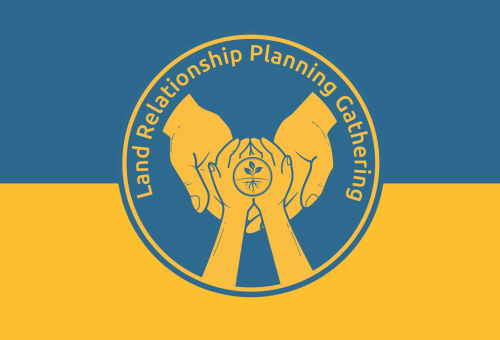 Land Relationship Planning Gathering